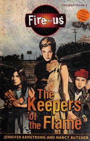 Cover of The Keepers of the Flame (Fire-Us, #02) by Jennifer L. Armstrong