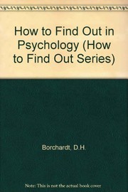 Front cover of How to find out in psychology by D. H. Borchardt