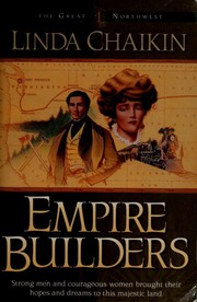 Cover of The empire builders by Linda Lee Chaikin