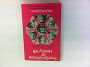 Front cover of The six wives of Henry VIII by Maurice Cowan