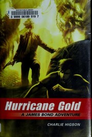 Front cover of Hurricane gold (Young Bond #4) by Charles Higson