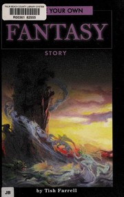 Front cover of Write your own fantasy story by Tish Farrell