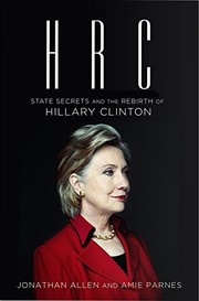 Front cover of HRC: State Secrets and the Rebirth of Hillary Clinton by Jonathan Allen And Amie Parnes