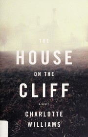 Front cover of The house on the cliff by Williams, Charlotte