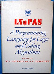 Cover of LYaPAS: A Programming Language for Logic and Coding Algorithms (Monograph series / Association for Computing Machinery) by Mikhail Aleksandrovich Gavrilov
