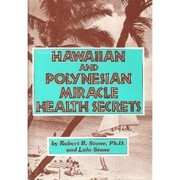 Front cover of Hawaiian and Polynesian miracle health secrets by Robert B. Stone