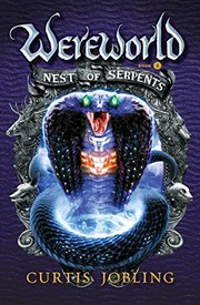 Front cover of Nest of Serpents (Wereworld) by Curtis Jobling
