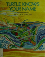 Cover of Turtle knows your name by Ashley Bryan