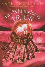 Front cover of The White Horse Trick (The New Policeman #3) by Kate Thompson