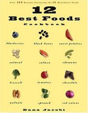 Front cover of 12 Best Foods Cookbook by Dana Jacobi