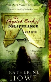 Cover of The Physick Book of Deliverance Dane by Katherine Howe