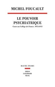 Front cover of Le pouvoir psychiatrique by Michel Foucault