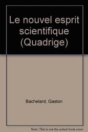 Cover of Le nouvel esprit scientifique by Gaston Bachelard