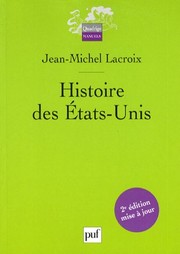 Front cover of Histoire des Etats-Unis by André Maurois