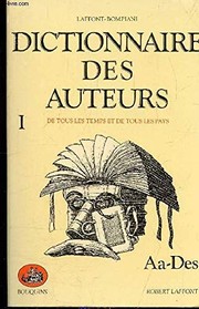 Front cover of Dictionnaire des auteurs de tous les temps et de tous les pays t1 Aa-Des by Robert Raoul Laffont