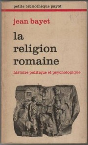 Cover of Histoire politique et psychologique de la religion romaine by Bayet, Jean