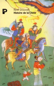 Front cover of Histoire de la Chine by René Grousset