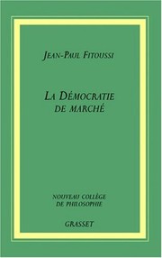 Front cover of La démocratie et le marché by Jean-Paul Fitoussi
