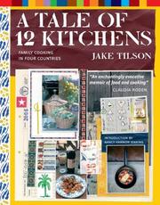 Front cover of A Tale of 12 Kitchens by Jake Tilson