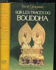 Cover of Sur les traces du Bouddha by René Grousset