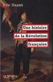 Front cover of Une histoire de la Révolution française by Eric Hazan