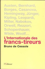 Front cover of L'internationale des francs-tireurs : Portraits de quelques irréguliers de la littérature internationale by Bruno de Cessole