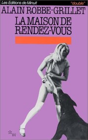 Front cover of La maison de rendez-vous by Alain Robbe-Grillet