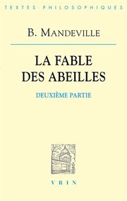 Front cover of Bernard Mandeville: La Fable Des Abeilles Seconde Partie (Bibliotheque Des Textes Philosophiques) (French Edition) by Bernard Mandeville
