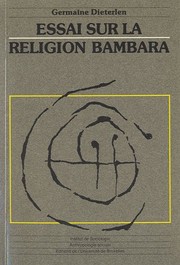 Front cover of Essai sur la religion bambara by Germaine Dieterlen
