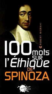 Cover of 100 mots sur l'éthique de Spinoza by Robert Misrahi