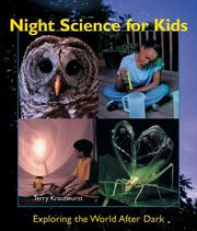 Front cover of Night Science for Kids by Terry Krautwurst