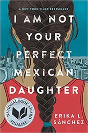 Cover of I Am Not Your Perfect Mexican Daughter by Erika L. Sánchez