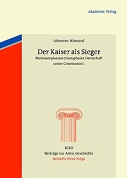 Front cover of Der Kaiser als Sieger (KLIO / Beihefte. Neue Folge) (German Edition) by Johannes Wienand
