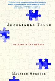 Cover of Unreliable truth by Maureen Murdock