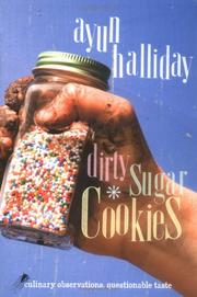 Front cover of Dirty Sugar Cookies by Ayun Halliday
