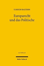 Front cover of Europarecht Und Das Politische (Jus Publicum) (German Edition) by Ulrich Haltern