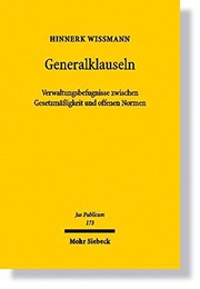 Front cover of Generalklauseln: Verwaltungsbefugnisse Zwischen Gesetzmassigkeit Und Offenen Normen (Jus Publicum) (German Edition) by Hinnerk Wißmann