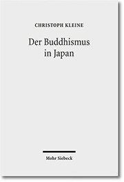 Cover of Der Buddhismus in Japan: Geschichte, Lehre, Praxis (German Edition) by Christoph Kleine