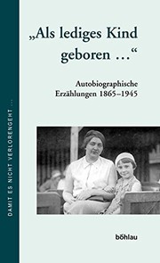Cover of " Als lediges Kind geboren... " . by Angelika Klees