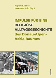 Front cover of Impulse für eine religiöse Alltagsgeschichte des Donau-Alpen-Adria-Raumes by Rupert Klieber