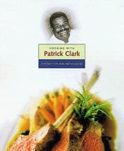 Cover of Cooking with Patrick Clark by Patrick Clark