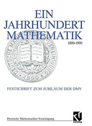 Front cover of Ein Jahrhundert Mathematik 1890 – 1990 by Gerd Fischer