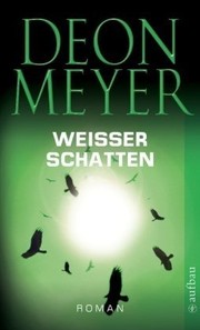 Cover of Weißer Schatten by Deon Meyer