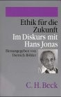 Front cover of Ethik für die Zukunft: Im Diskurs mit Hans Jonas (Ethik im technischen Zeitalter) (German Edition) by Hans Jonas