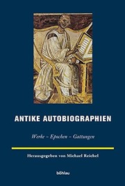 Front cover of Antike Autobiographien: Werke - Epochen - Gattungen (Europaische Geschichtsdarstellungen) (German Edition) by Michael Reichel