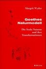 Front cover of Goethes Naturmodell by Margrit Wyder