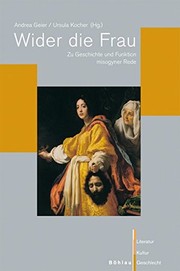 Front cover of Wider Die Frau: Zu Geschichte Und Funktion Misogyner Rede (Literatur-kultur-geschlecht) (German Edition) by Andrea Geier