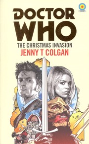 Cover of Doctor Who - The Christmas Invasion by Jenny T. Colgan