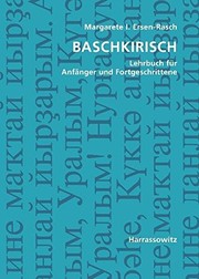 Front cover of Baschkirisch: Lehrbuch Fur Anfanger Und Fortgeschrittene Mit Zwei Audio-cds Zu Samtlichen Lektionen Sowie Mit Alphabetischem Worterverzeichnis Und Ubungsschlussel (German Edition) by Margarete I. Ersen-Rasch