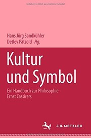 Front cover of Kultur und Symbol: Ein Handbuch zur Philosophie Ernst Cassirers (German Edition) by Hans-Jörg Sandkühler